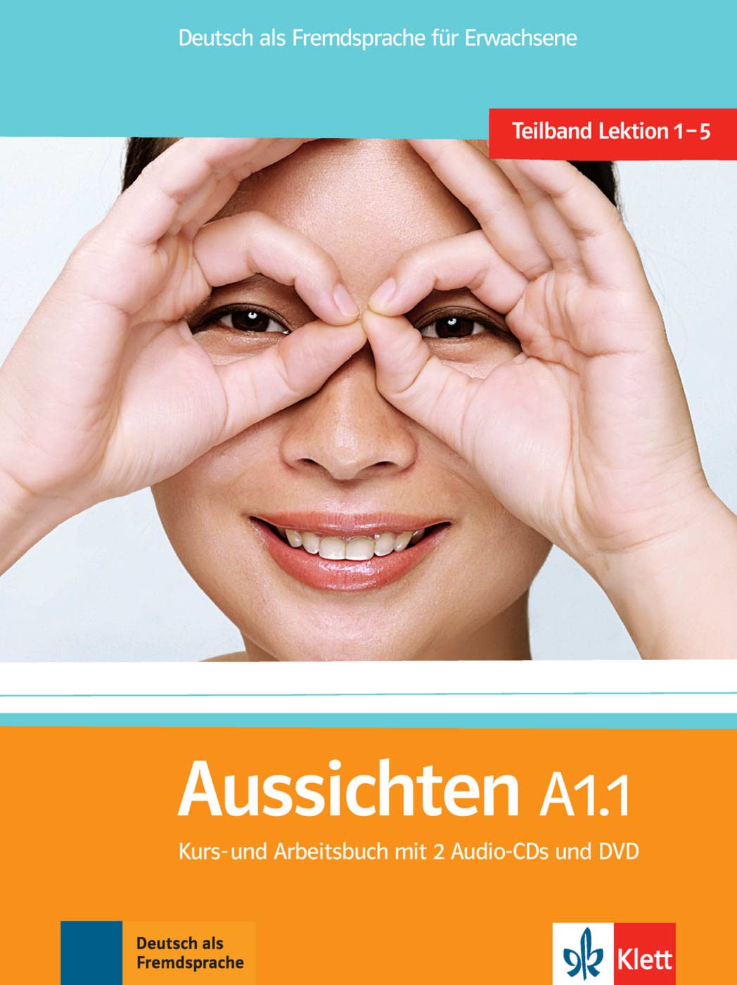 Aussichten in sechs Banden: Kurs- und Arbeitsbuch A1.1 & Audio-CDs (2) & DVD