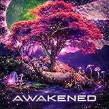 Awakened