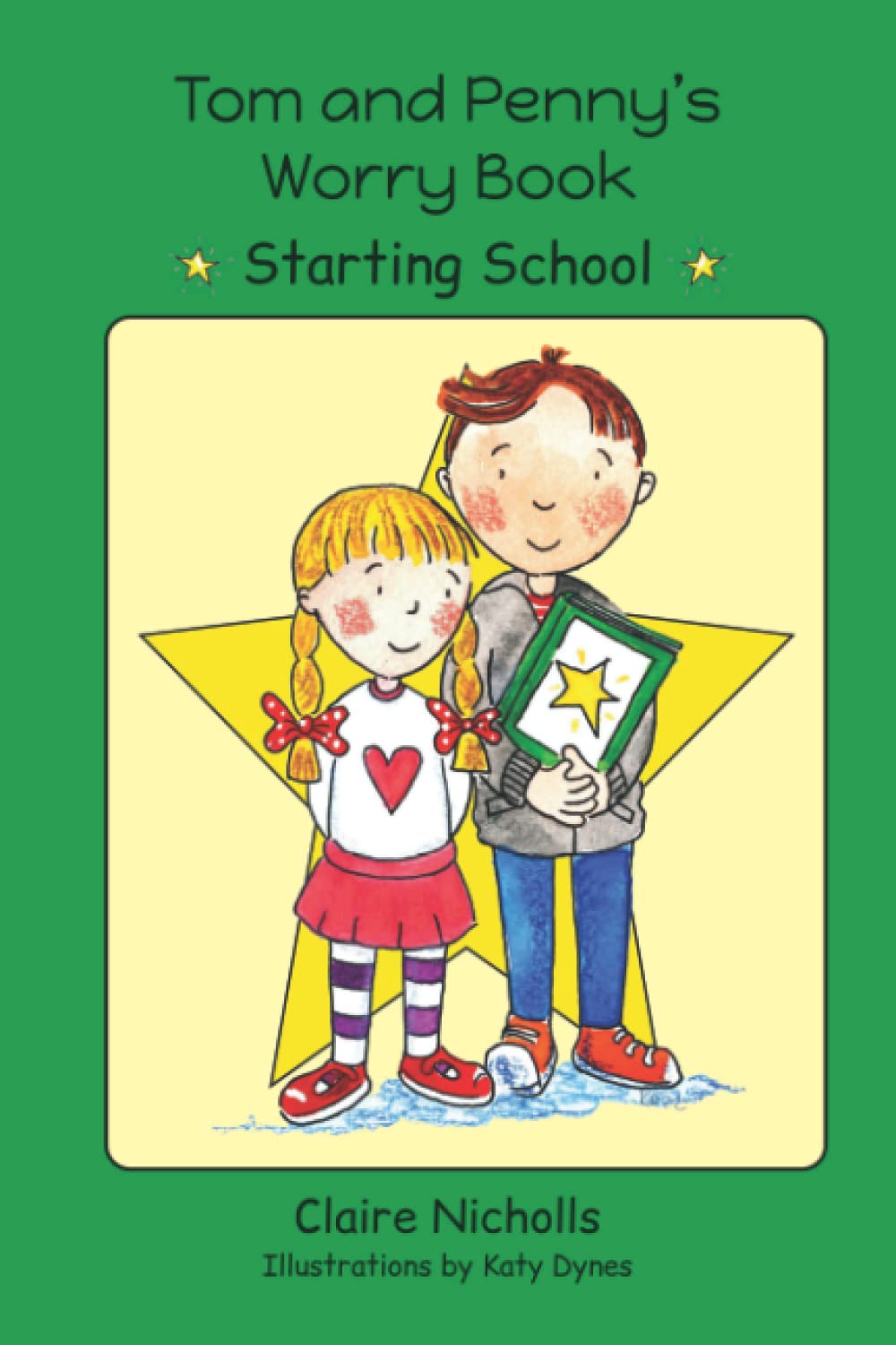 Tom and Penny’s Worry Book - Starting School: 1