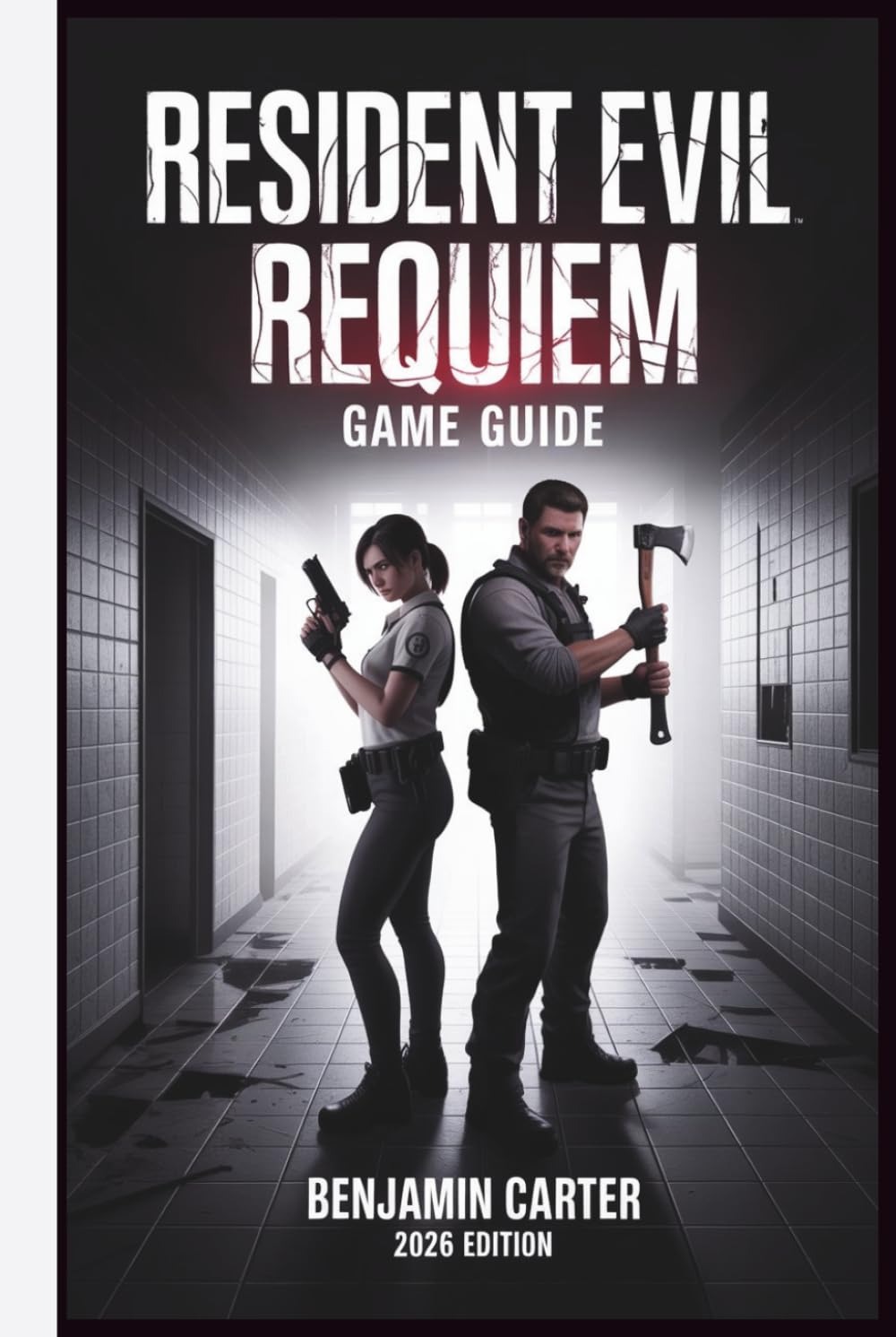 Resident Evil Requiem Game Guide: Full Walkthrough, All 25 Mr. Raccoon Locations, All Safe Codes, Boss Strategies, Weapons, Dual Protagonist Coverage, and New Game Plus — 2026 Edition