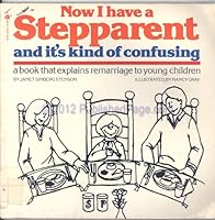Now I Have a Stepparent and It's Kind of Confusing 0380465167 Book Cover