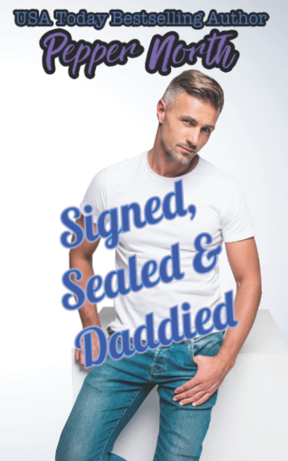 Signed, Sealed, and Daddied