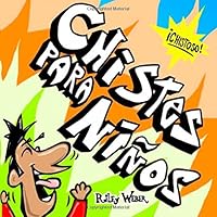 Chistes Para Niños 1500967270 Book Cover