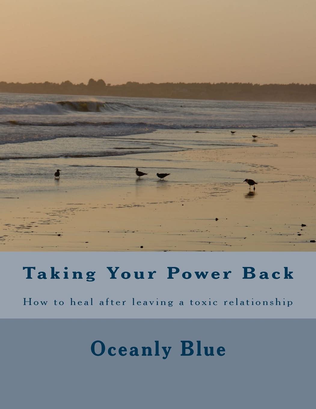 Taking Your Power Back: How to heal after leaving a toxic relationship