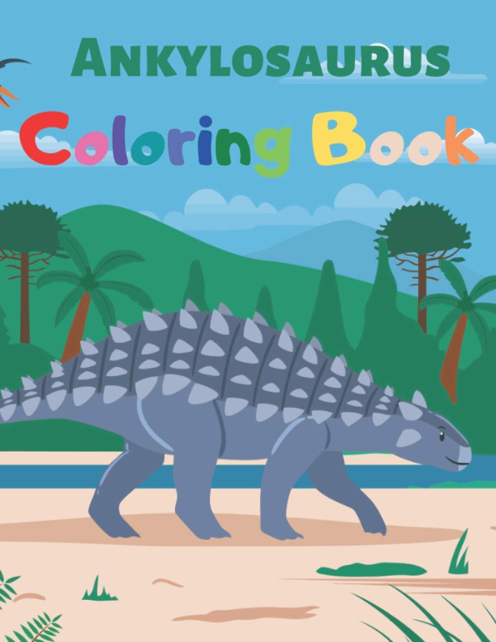 Ankylosaurus Coloring Book: Fantastic Gift for Dinosaur Lover
