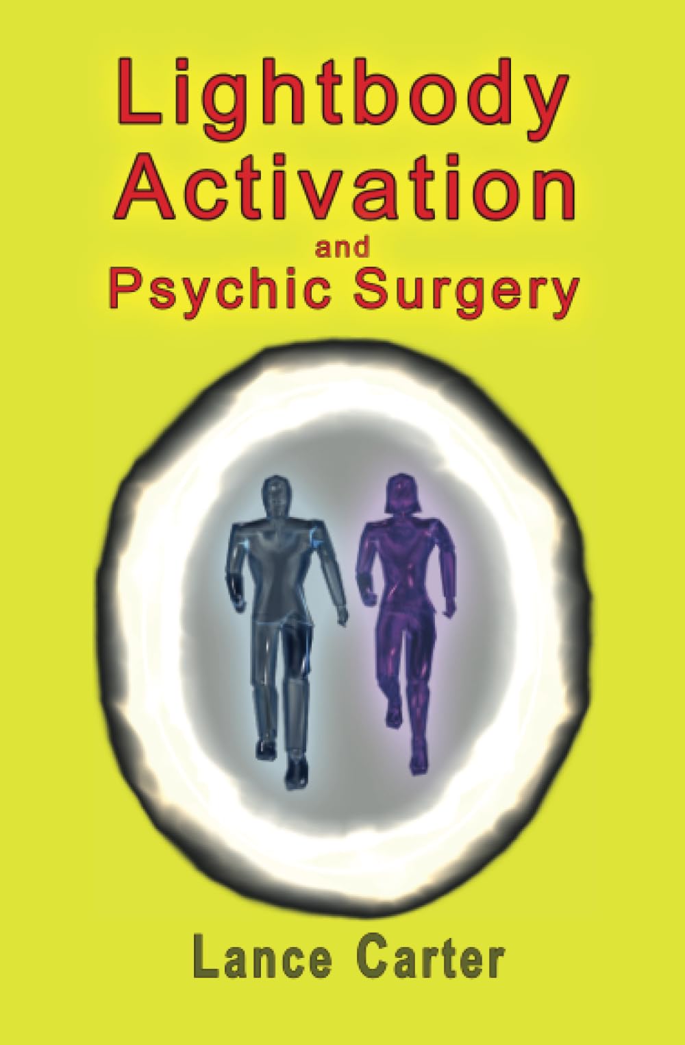 Buy Lightbody Activation and Psychic Surgery โ BookShops.in