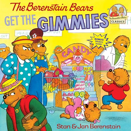 Image of The Berenstain Bears Get the Gimmies