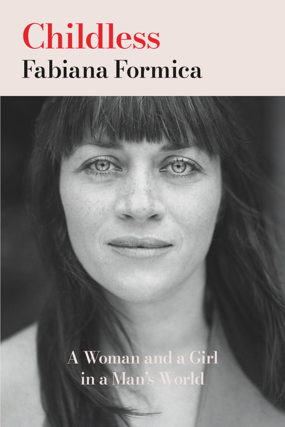 Childless: A Woman and a Girl in a Man's World