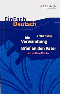 EinFach Deutsch Textausgaben: Franz Kafka: Die Verwandlung, Brief an den Vater und weitere Werke: Gymnasiale Oberstufe