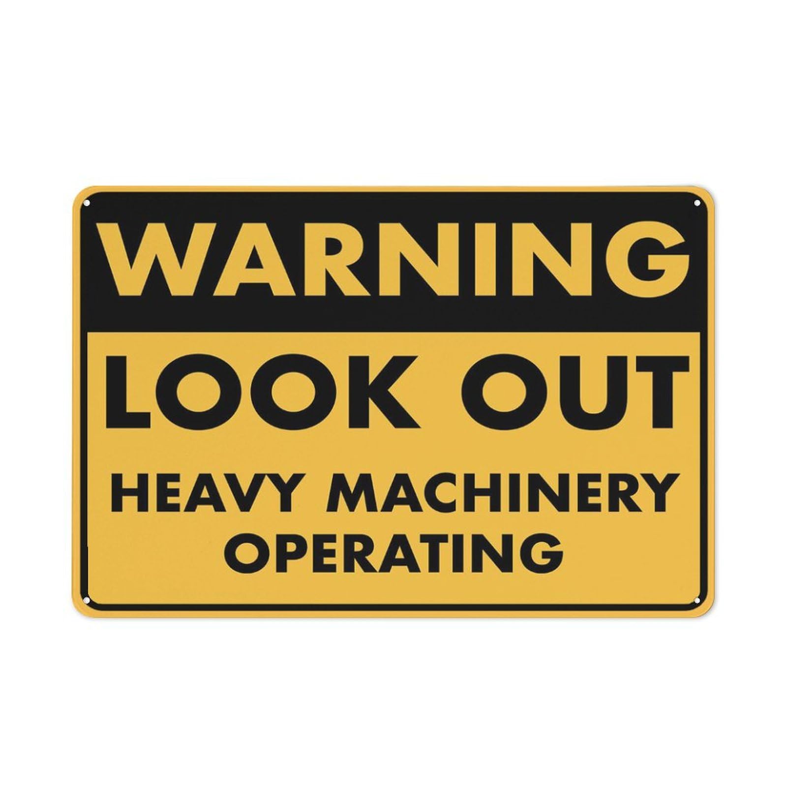 Warning Look Out Heavy Machinery Operating Sign 8X12 Inch Rust Free Aluminum Easy To Read & Sturdy Keep Out Outdoor Metal Signs For Home Farm Yard