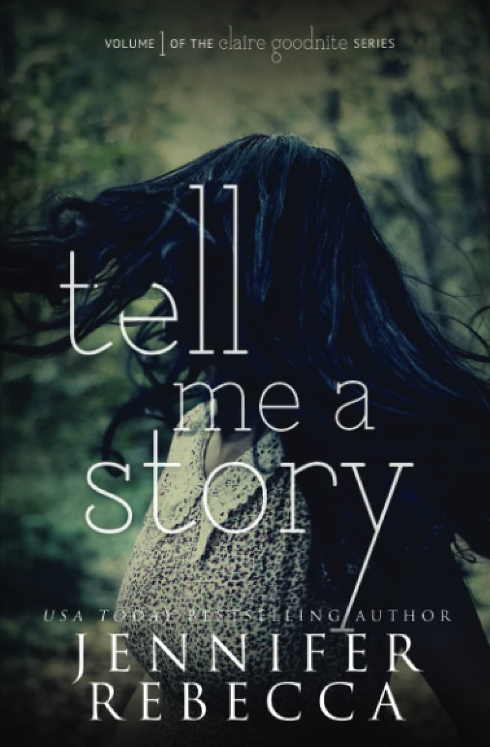 Tell Me a Story: 1 (The Claire Goodnite Series)