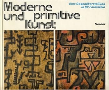 Hardcover Moderne und Primitive Kunst. Eine Gegenüberstellung in 80 Farbtaf Book