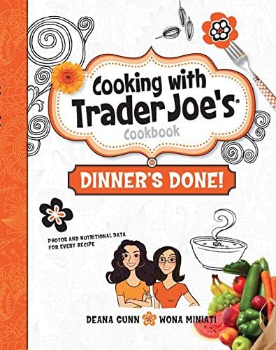 Cooking with Trader Joe's Cookbook Dinner's Done
