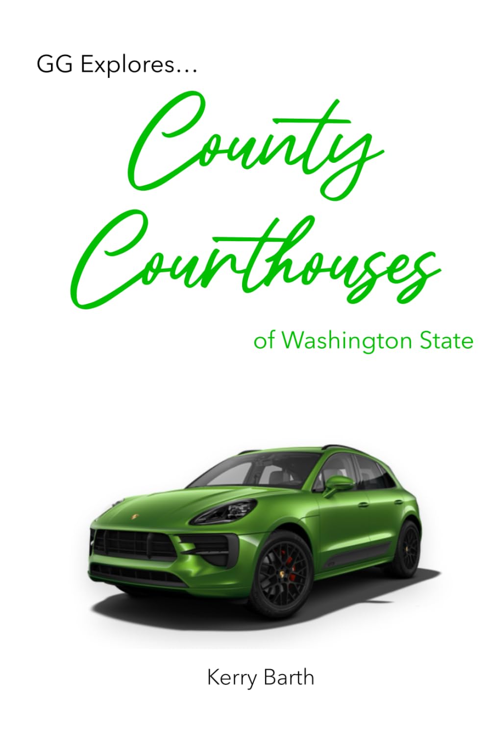 GG Explores... County Courthouses of Washington State