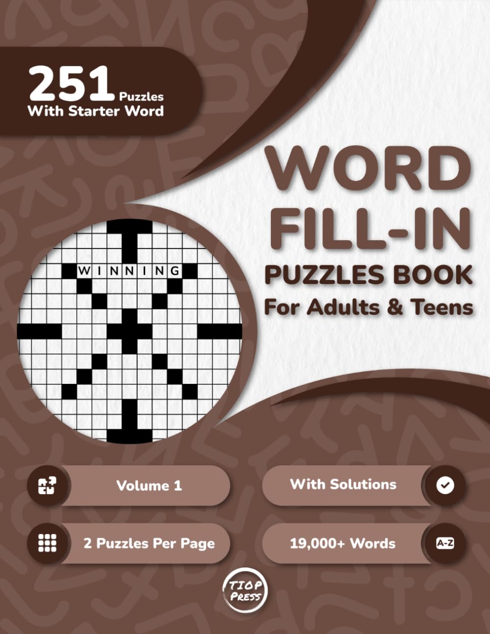 Word Fill In Puzzles Book for Adults: 250+ Large Print Word Fill-Ins Puzzles With Starter Word and Solutions for Adults, Seniors, and Teens (2 Puzzles Per Page) (200 Fill-Ins for a Mindful Escape)
