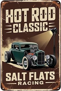 Hot Rod Classic tin sign, Vintage Salt Flats Racing Metal Sign print Aesthetic Room Decoration for Home Bedroom Kitchen Bar Coffee Bathroom Indoor Outdoor Wall Decor, 8 X 12 IN