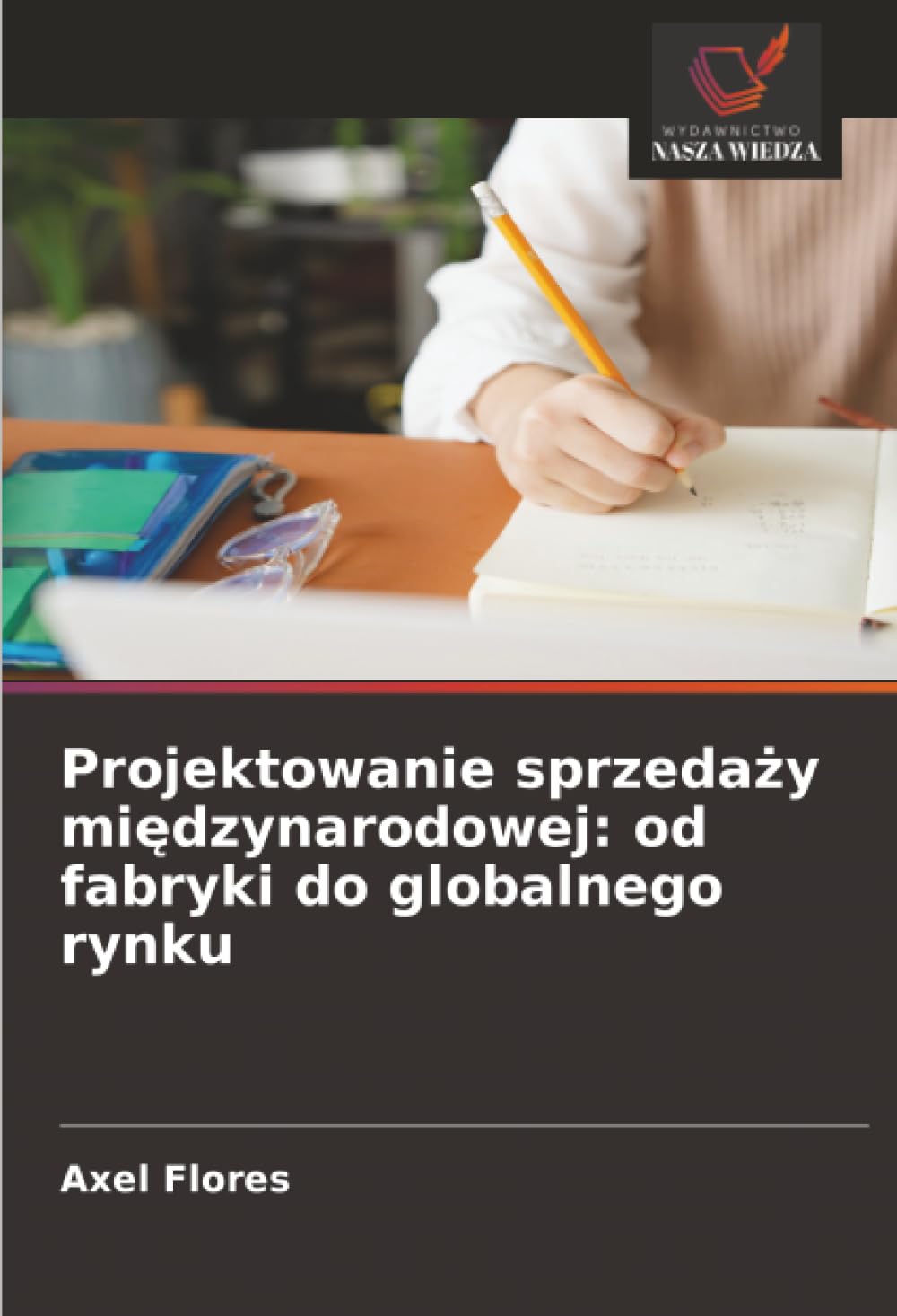 Projektowanie sprzedaży międzynarodowej: od fabryki do globalnego rynku