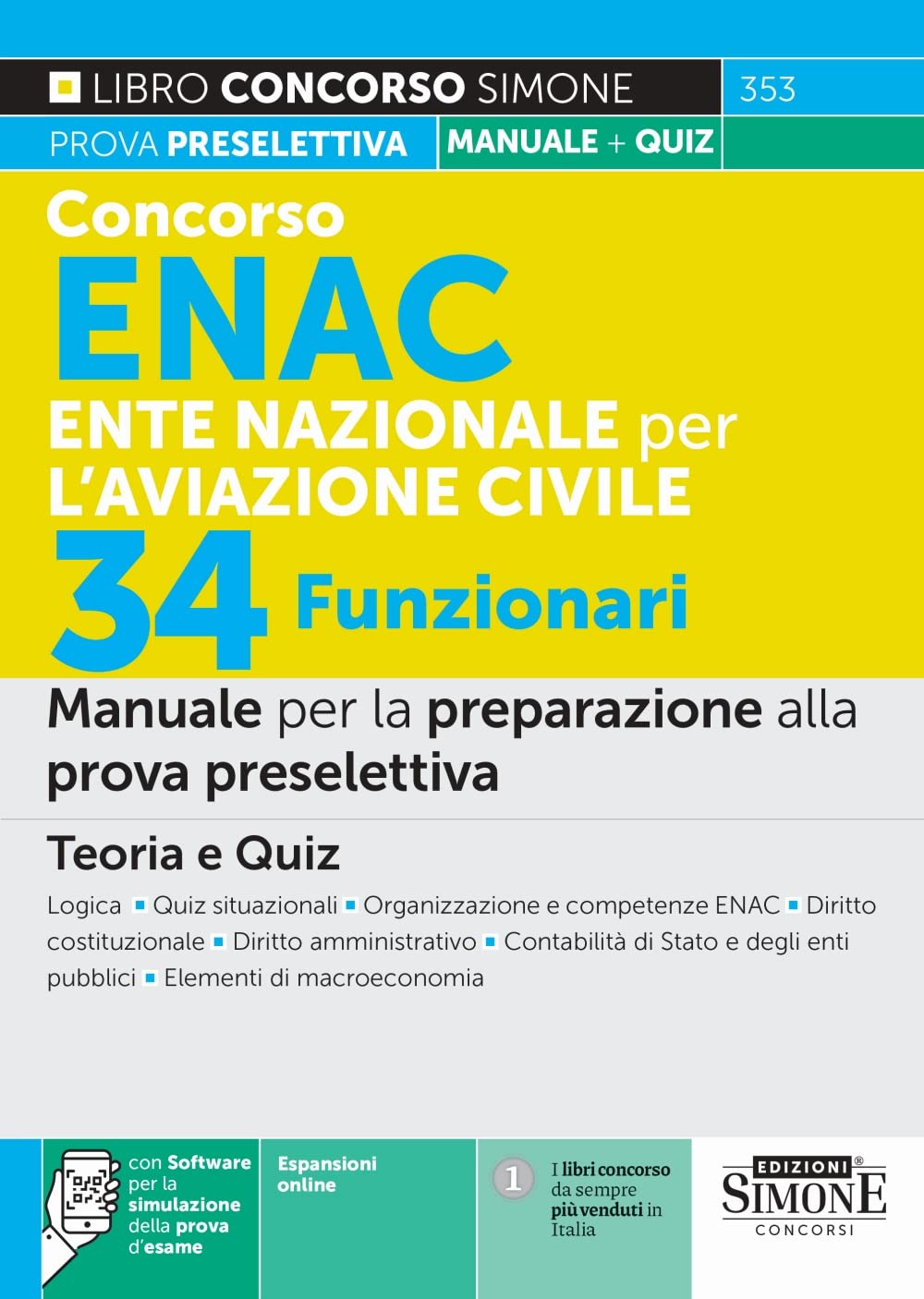 Concorso ENAC Ente Nazionale per l'Aviazione Civile 34 Funzionari - Manuale per la preparazione alla prova preselettiva - Teoria e Quiz
