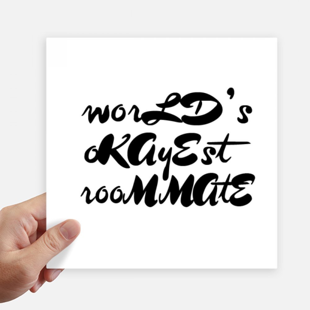 Autocollant carré Monde Okayest Roommate DIYthinker stickers