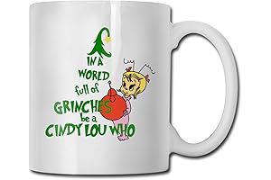 Be A Cindy Lou Who, World Full of Grinches Ceramic 11 Oz Mug