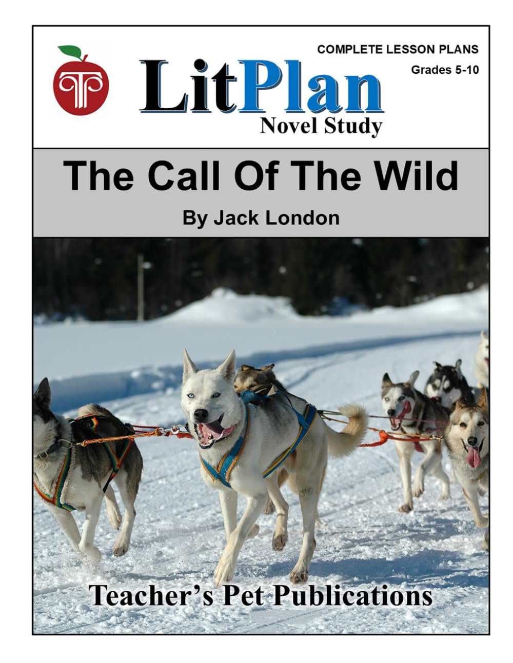 LitPlan Novel Study The Call of the Wild (LitPlan Novel Study Units)