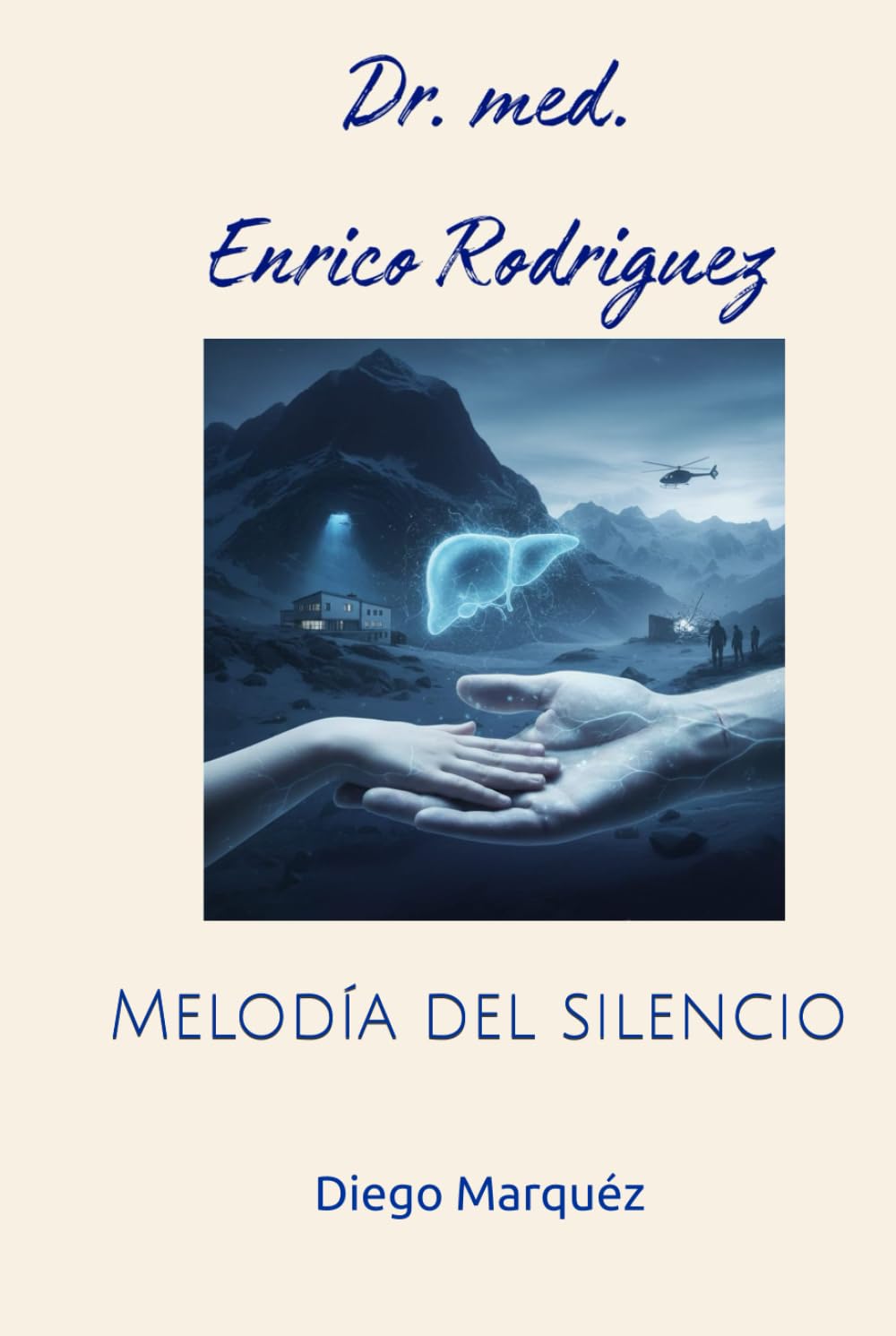 Dr. med. Enrico Rodriguez: Melodía del silencio (Dr. Enrico)