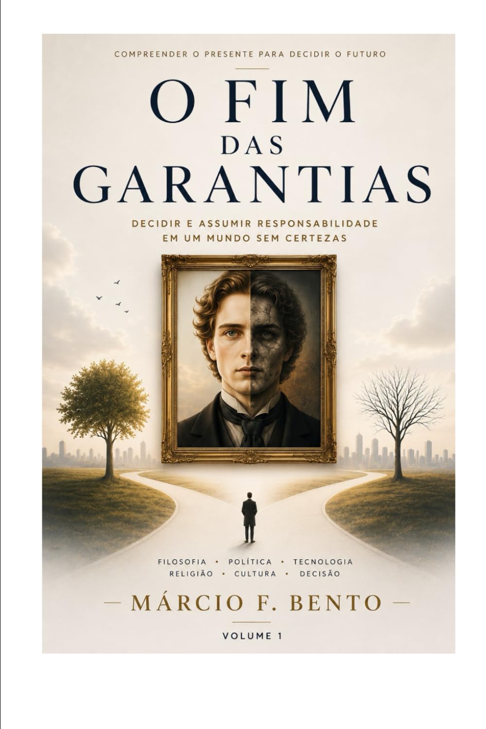 O Fim das Garantias: Decidir e assumir responsabilidade em um mundo sem certezas