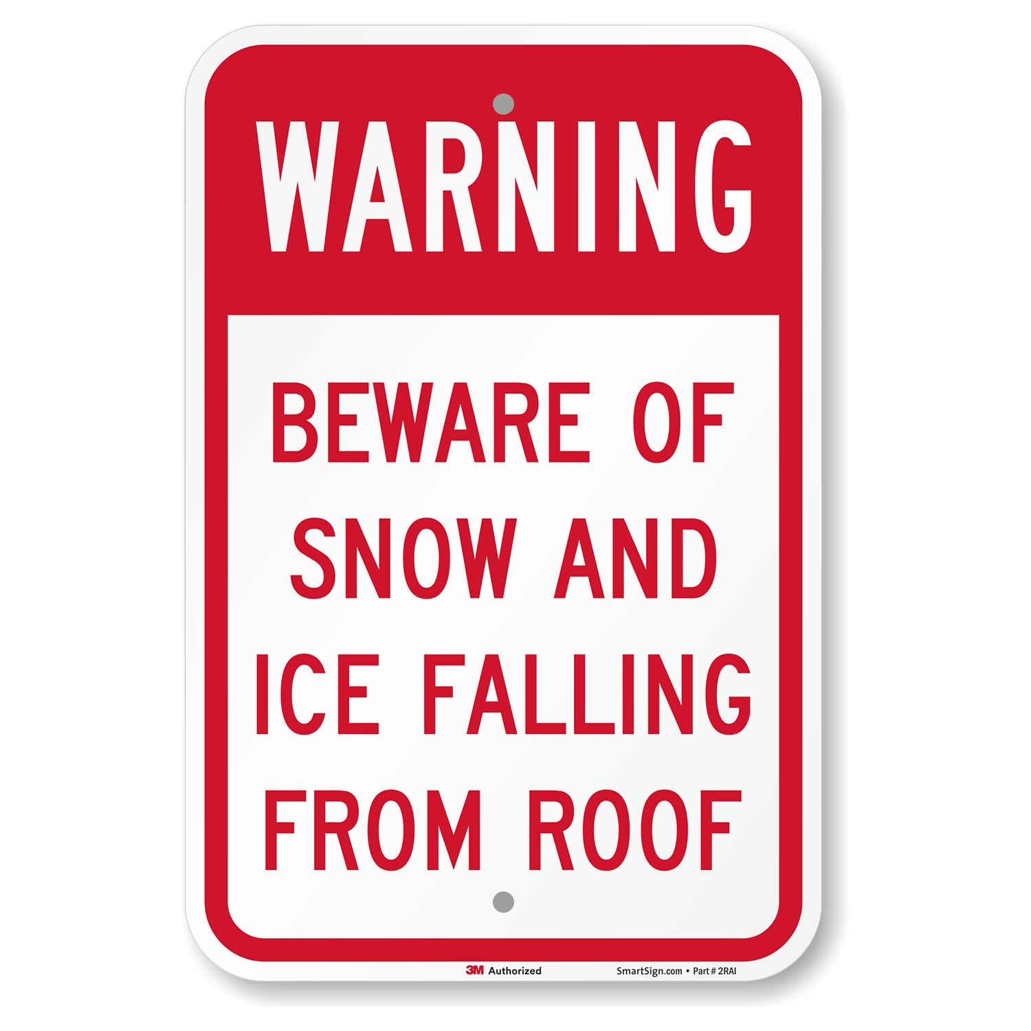 SmartSign Beware Of Snow And Ice Falling From Roof Sign