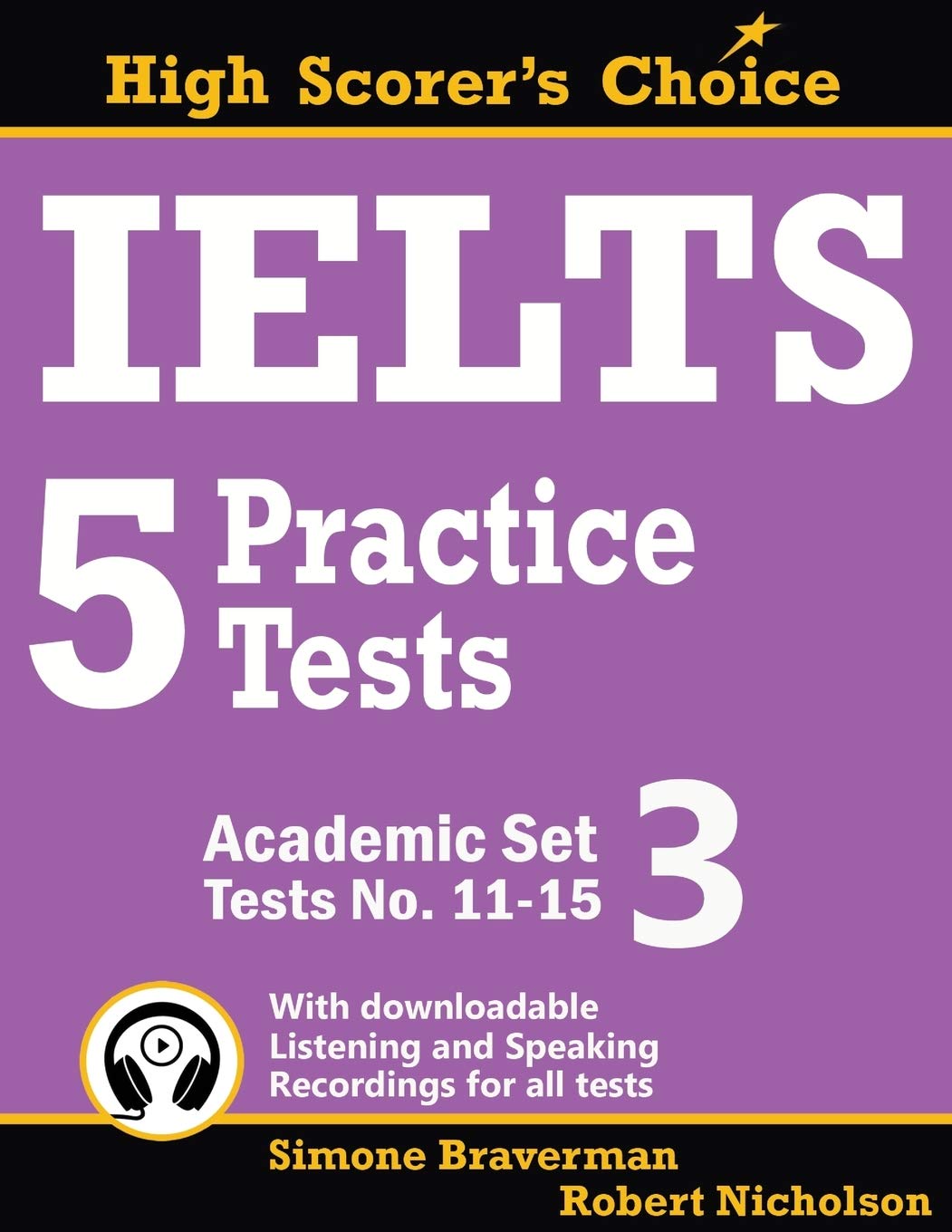 IELTS 5 Practice Tests, Academic Set 3: Tests No. 11-15