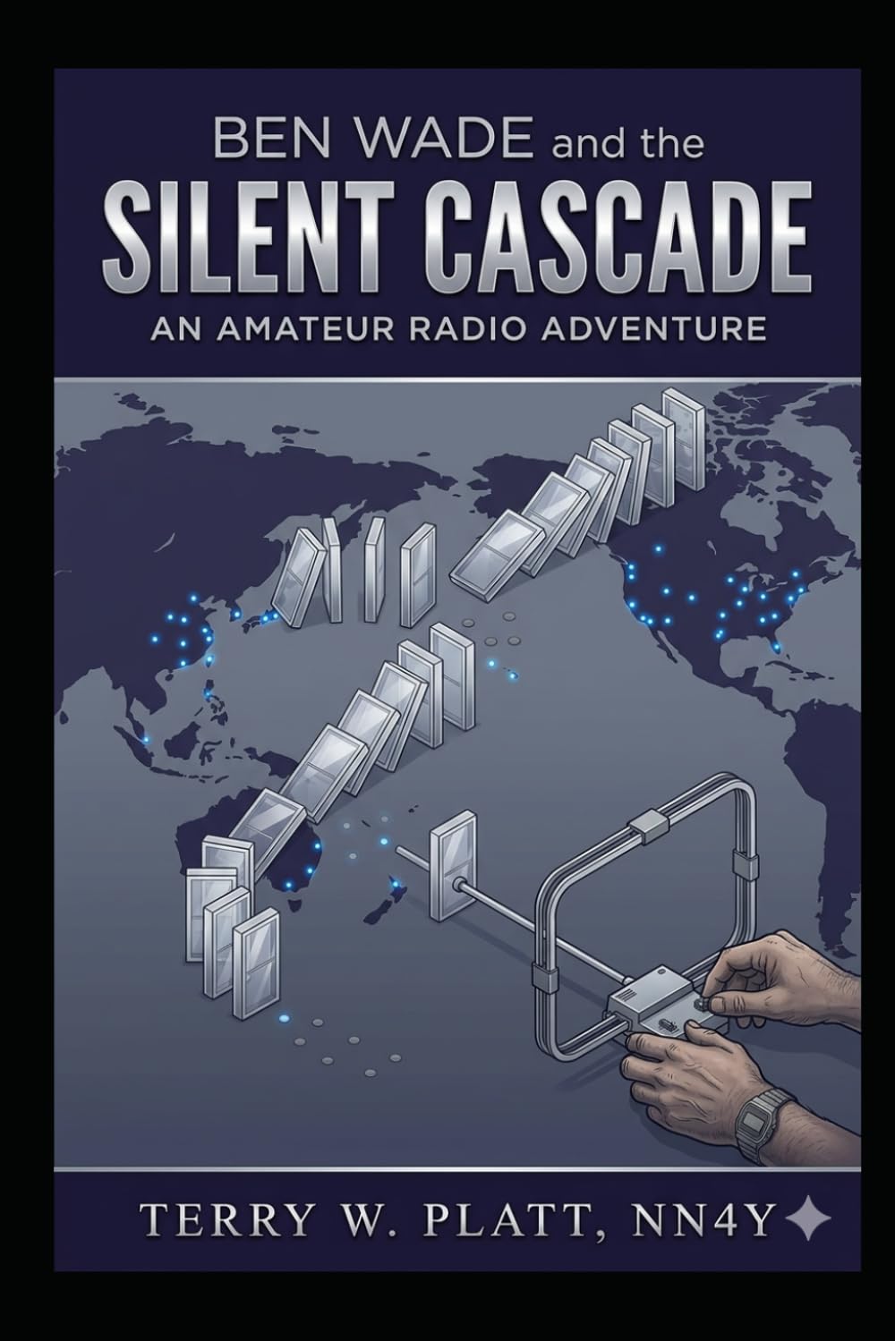 Ben Wade and the Silent Cascade: Amateur Radio Adventures - Book 3