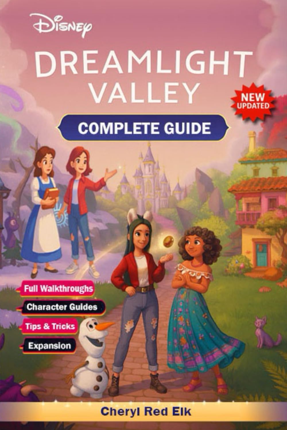 Dreamlight Valley Complete Guide & Walkthrough: All Characters, Quests, Royal Tools, Star Paths, Collectibles, Crafting & 100% Completion