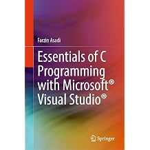 Essentials of C Programming with Microsoft Visual Studio