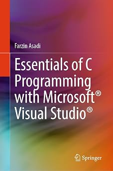 Essentials of C Programming with Microsoft Visual Studio (Engineering)