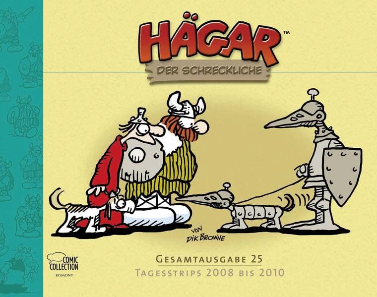 Hägar der Schreckliche Gesamtausgabe 25: Tagesstrips 2008 bis 2010