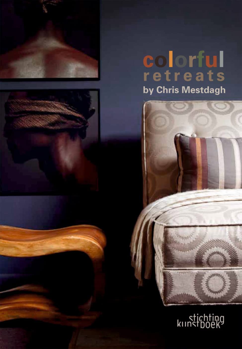 Livre d'art Colorful Retreats pour créer un espace de bien-être chez soi