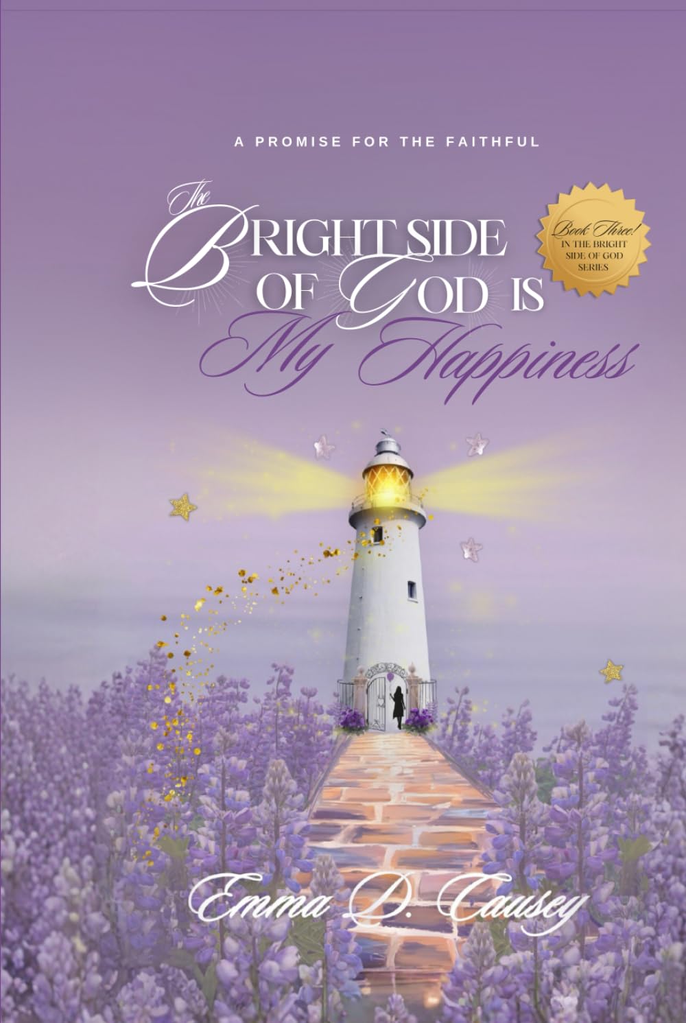 The Bright Side of God is My Happiness