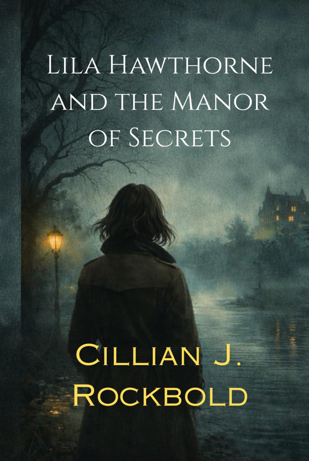 Lila Hawthorne and the Manor of Secrets