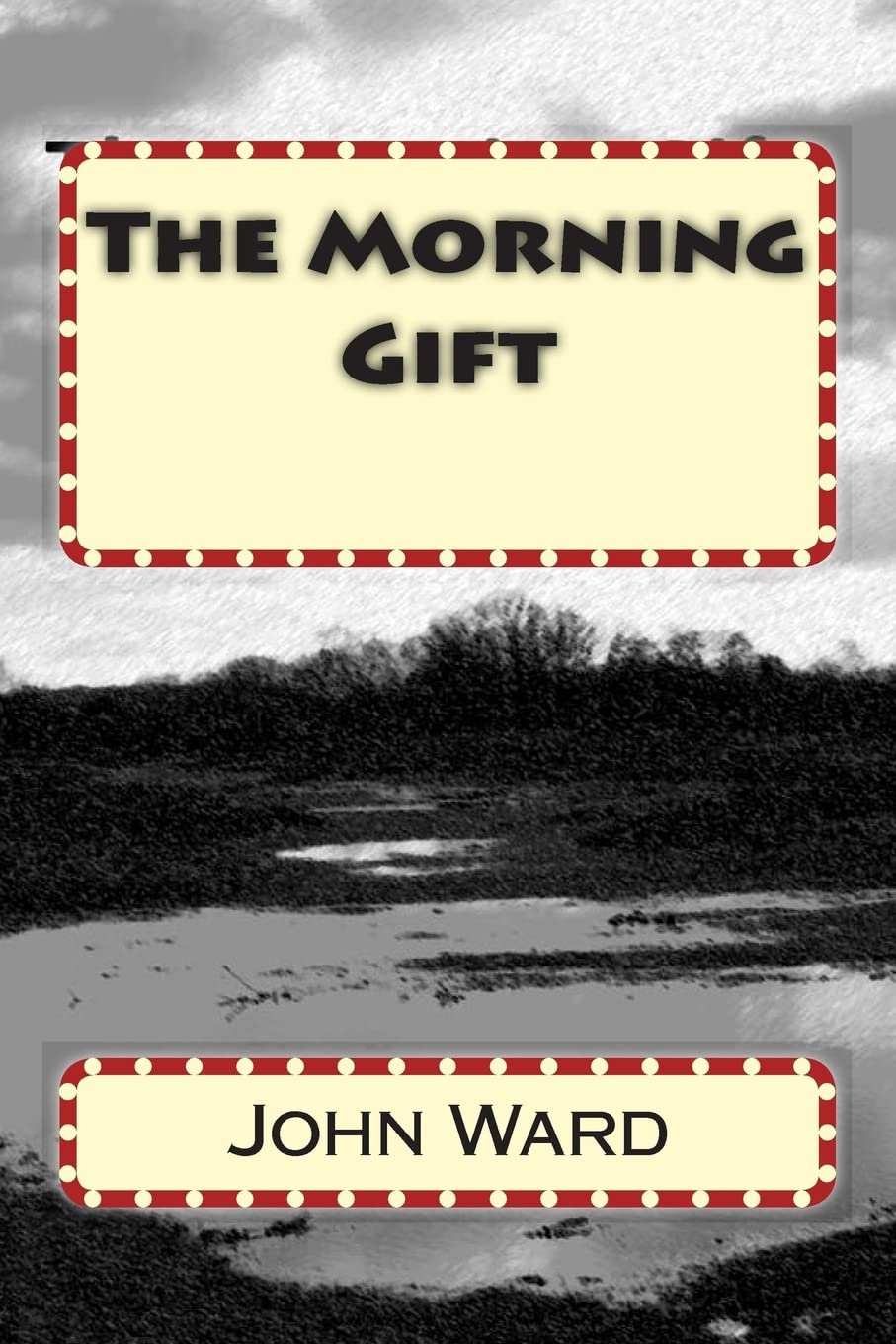 The Morning Gift: Volume 3 (The Winfrith novels)