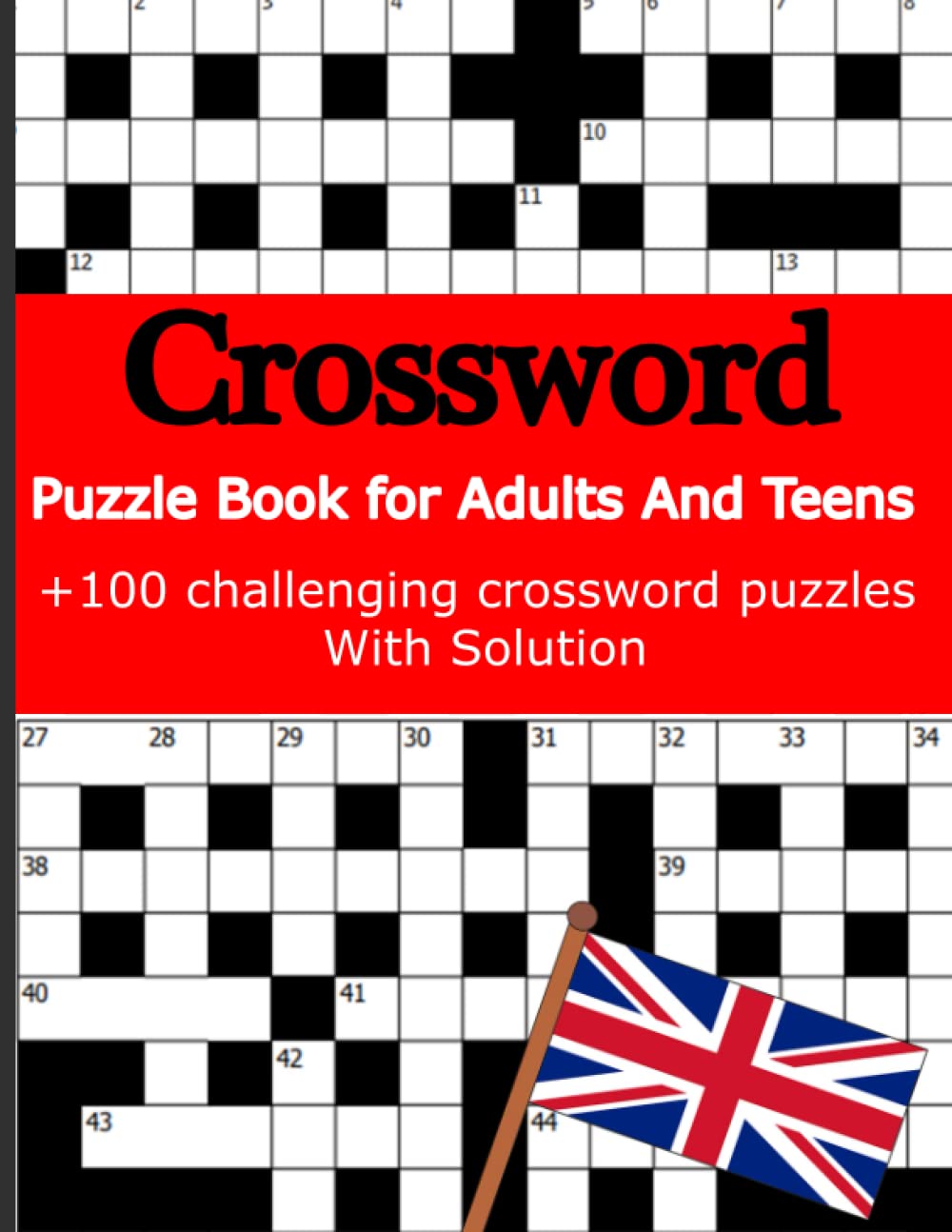 Crossword Puzzle Book for Adults: +100 challenging crossword puzzles With Solution for Teens, Adults and Seniors ( UK Version)