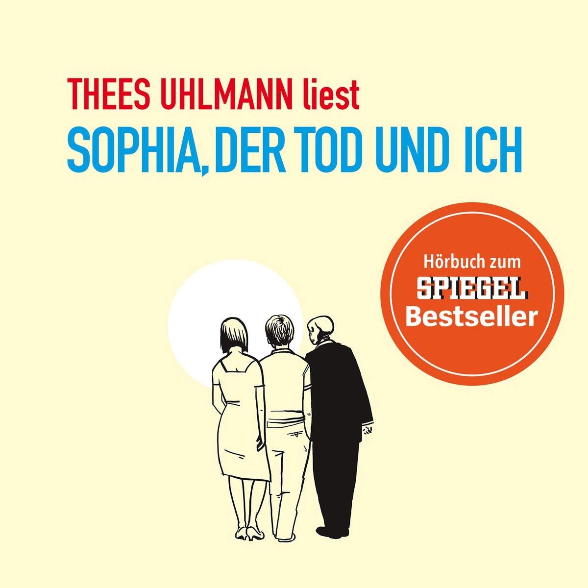 Sophia, der Tod und Ich