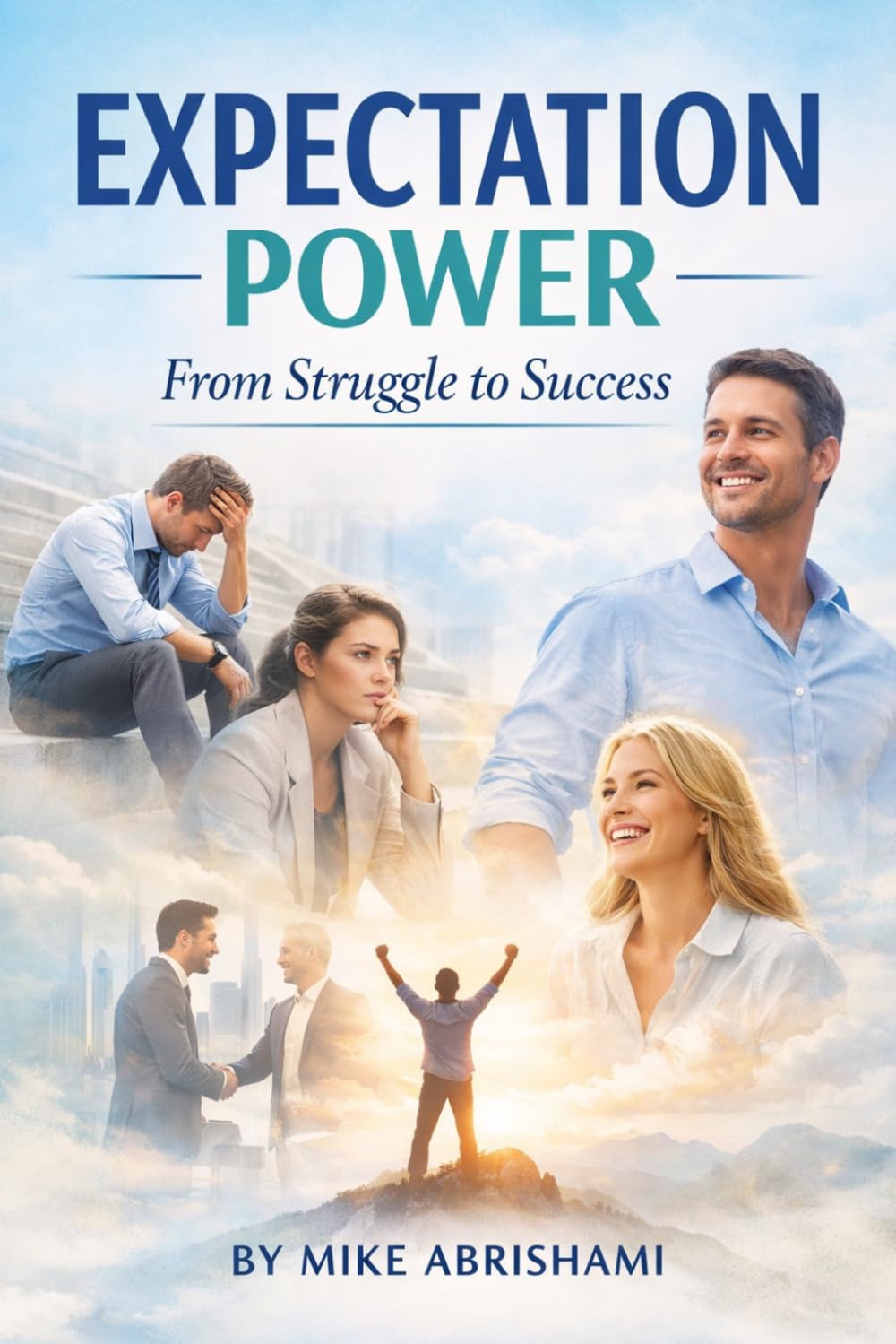Expectation Power From Struggle to Success