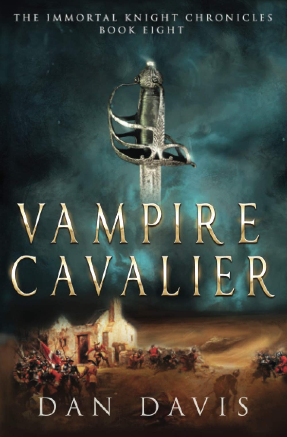 Vampire Cavalier (The Immortal Knight Chronicles)