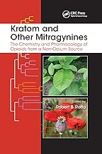 Kratom and Other Mitragynines: The Chemistry and Pharmacology of Opioids from a Non-Opium Source