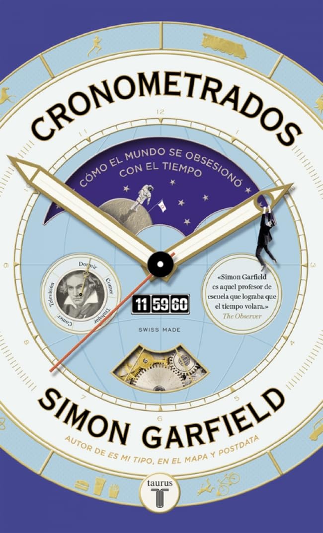 CRONOMETRADOS : C MO EL MUNDO: Cómo el mundo se obsesionó con el tiempo (Pensamiento)