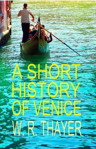 A Short History of Venice 1974302245 Book Cover