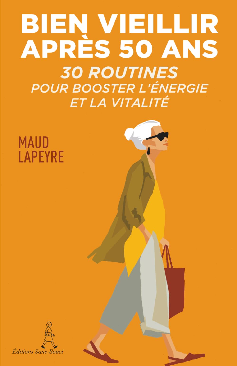 Bien vieillir après 50 ans: 30 routines pour booster l'énergie et la vitalité (Les routines de Maud)