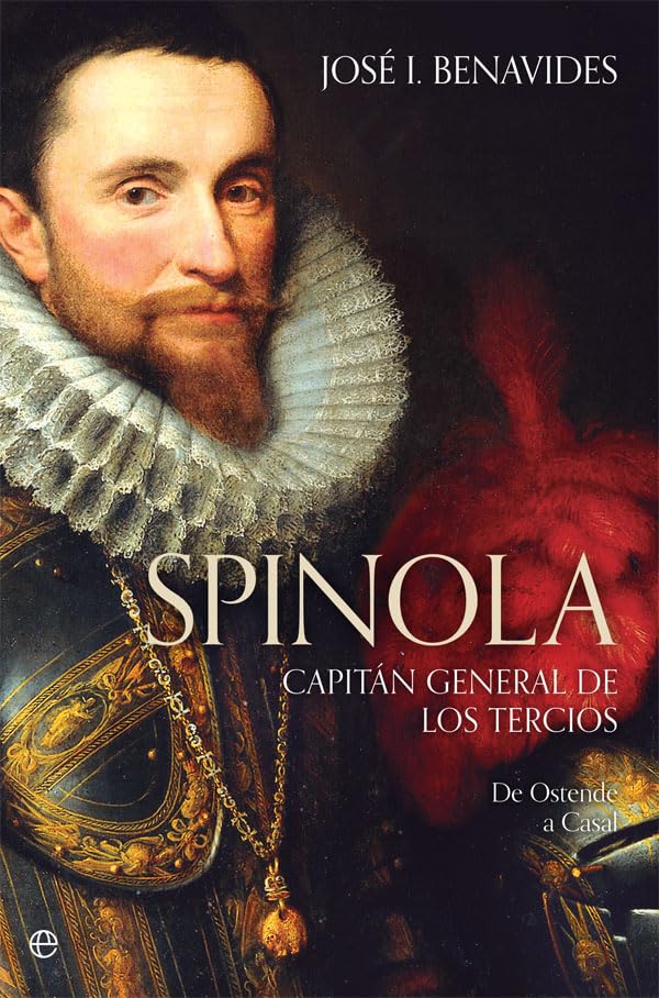 Spínola. Capitán general de los tercios (Historia)