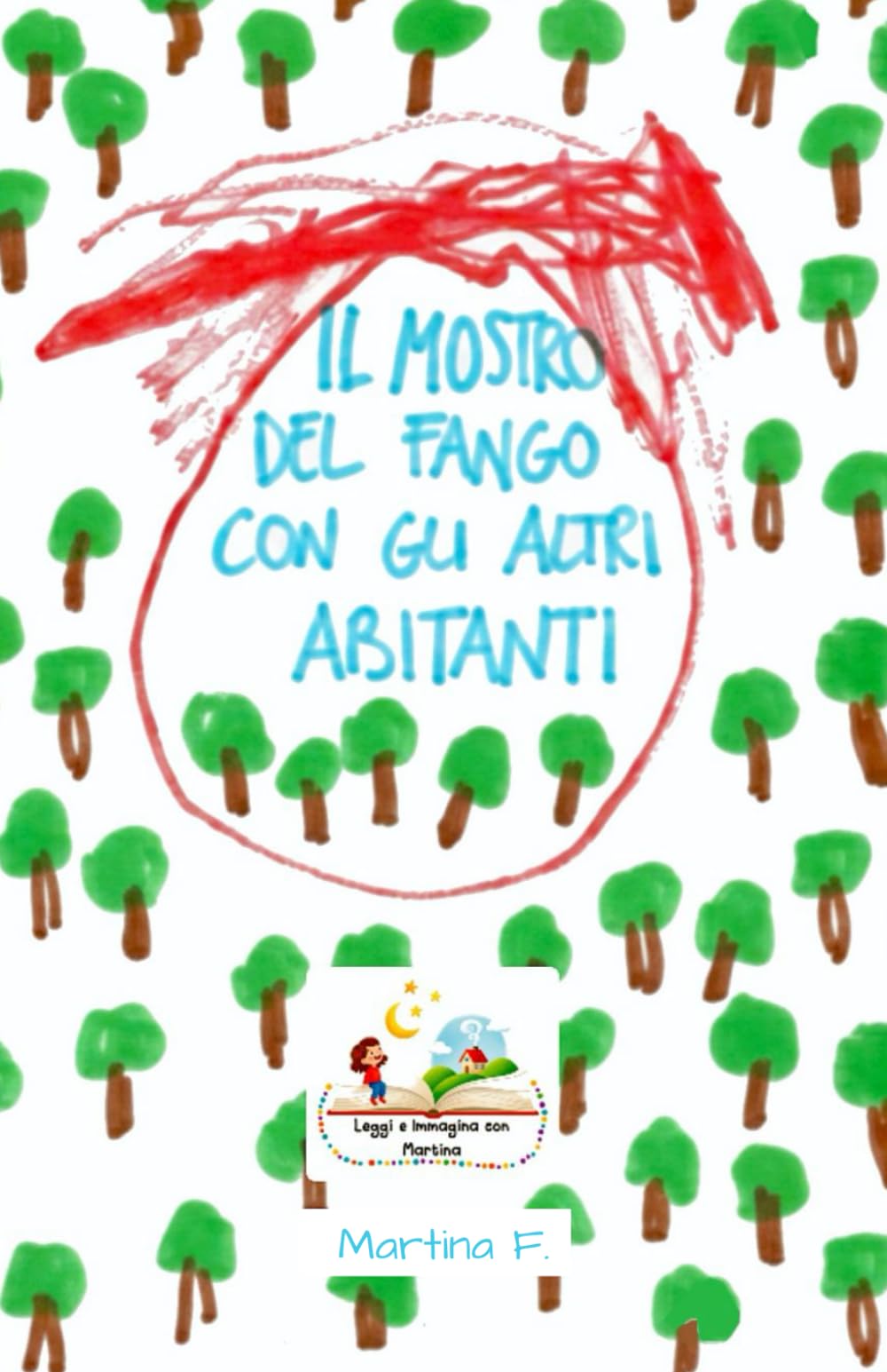 IL MOSTRO DEL FANGO CON GLI ALTRI ABITANTI (Leggi e Immagina con Martina)