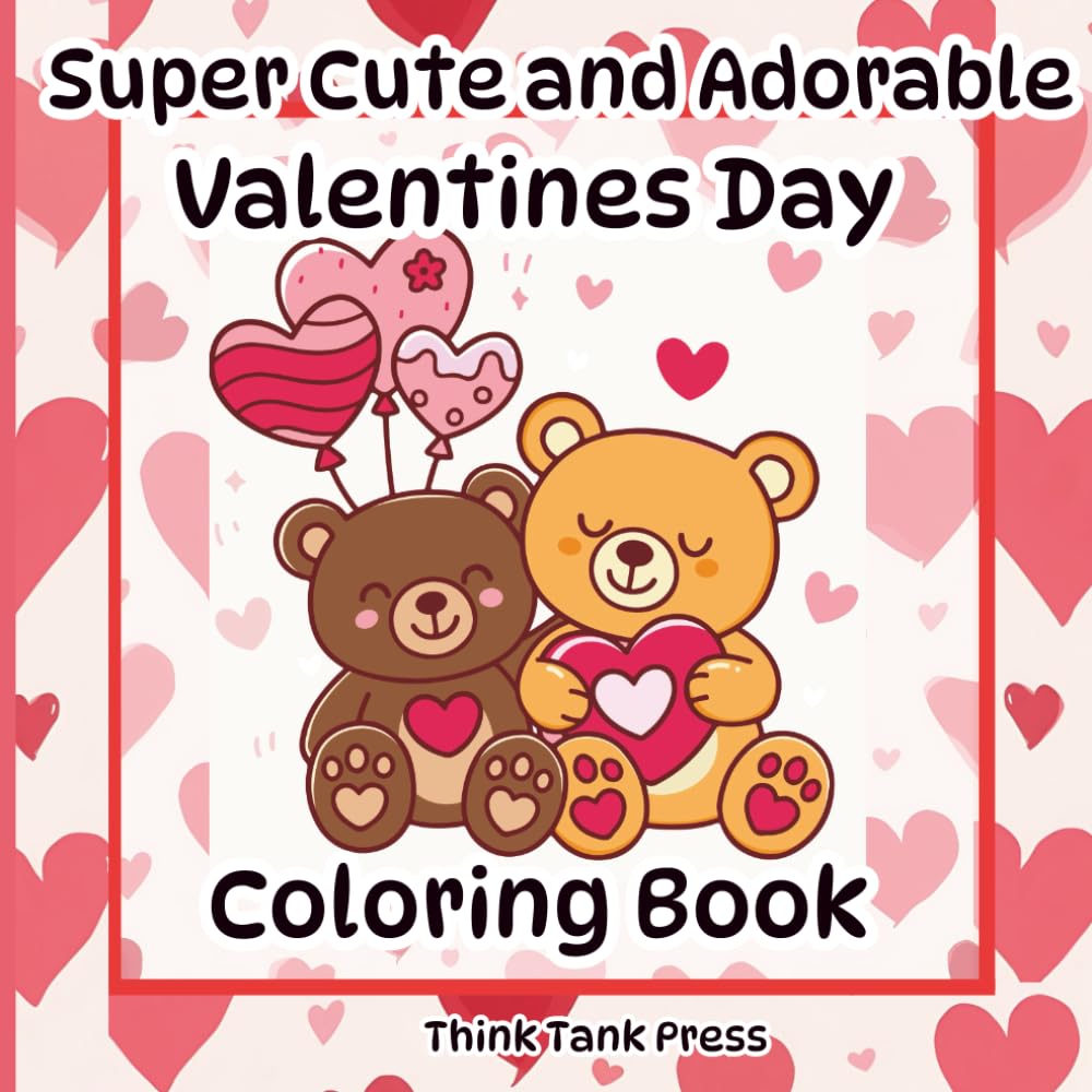 Cute and Adorable Valentines Day Coloring Book