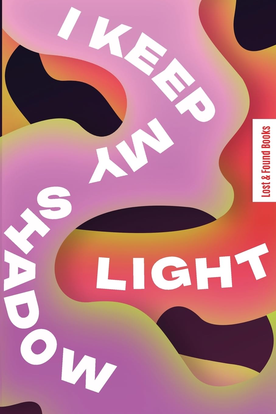 I Keep My Shadow Light: A Berlin Novel